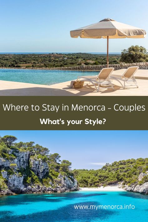 Couples where to stay in Menorca?
