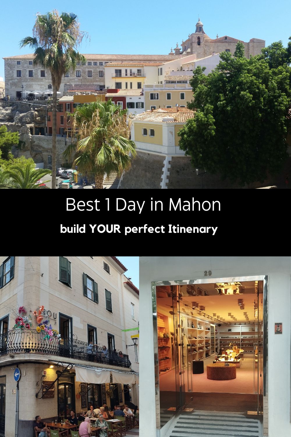 Your BEST day in Mahon